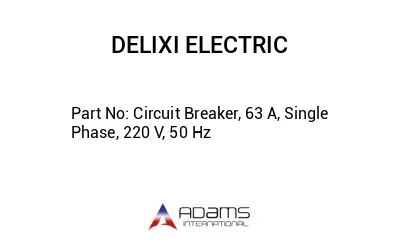 Circuit Breaker, 63 A, Single Phase, 220 V, 50 Hz
