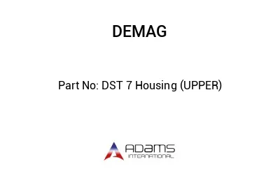 DST 7 Housing (UPPER)