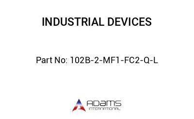 102B-2-MF1-FC2-Q-L