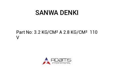 3.2 KG/CM² A 2.8 KG/CM²  110 V