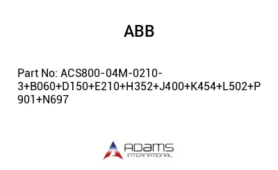 ACS800-04M-0210-3+B060+D150+E210+H352+J400+K454+L502+P901+N697
