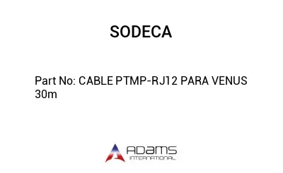 CABLE PTMP-RJ12 PARA VENUS 30m