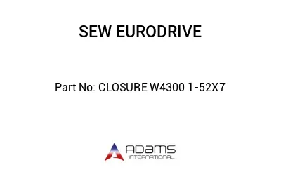 CLOSURE W4300 1-52X7