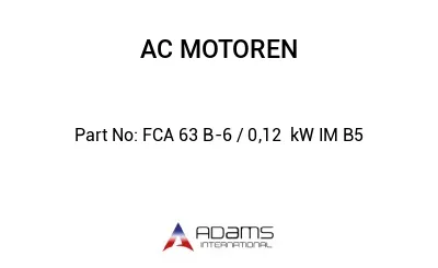 FCA 63 B-6 / 0,12  kW IM B5