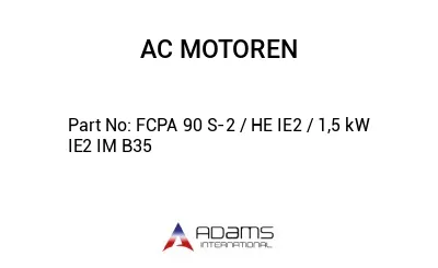 FCPA 90 S-2 / HE IE2 / 1,5 kW IE2 IM B35