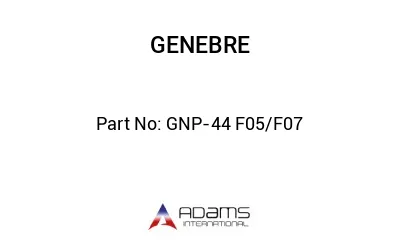 GNP-44 F05/F07