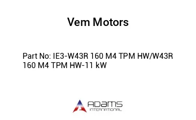 IE3-W43R 160 M4 TPM HW/W43R 160 M4 TPM HW-11 kW