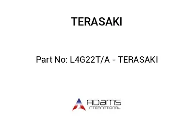 L4G22T/A - TERASAKI