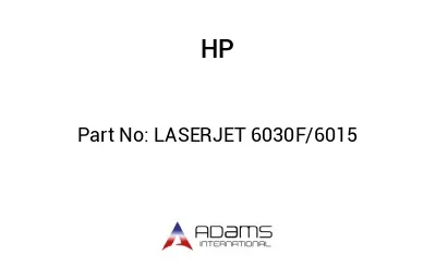 LASERJET 6030F/6015