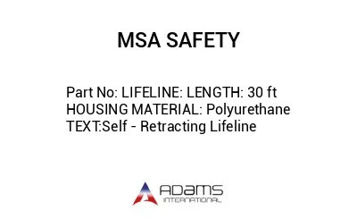 LIFELINE: LENGTH: 30 ft HOUSING MATERIAL: Polyurethane TEXT:Self - Retracting Lifeline