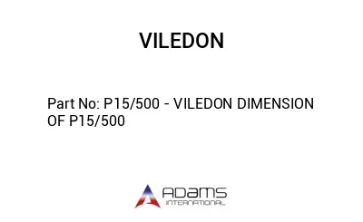 P15/500 - VILEDON DIMENSION OF P15/500