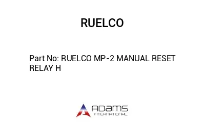 RUELCO MP-2 MANUAL RESET RELAY H