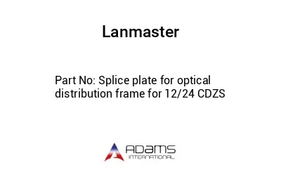 Splice plate for optical distribution frame for 12/24 CDZS