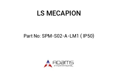 SPM-S02-A-LM1 ( IP50)